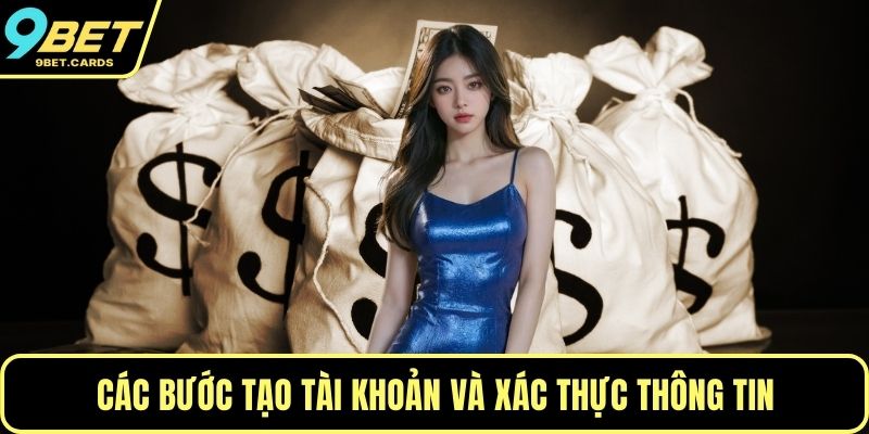 Các bước tạo tài khoản và xác thực thông tin