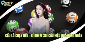 Cầu lô chạy đều