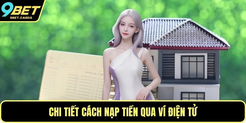 Chi tiết cách nạp tiền qua ví điện tử