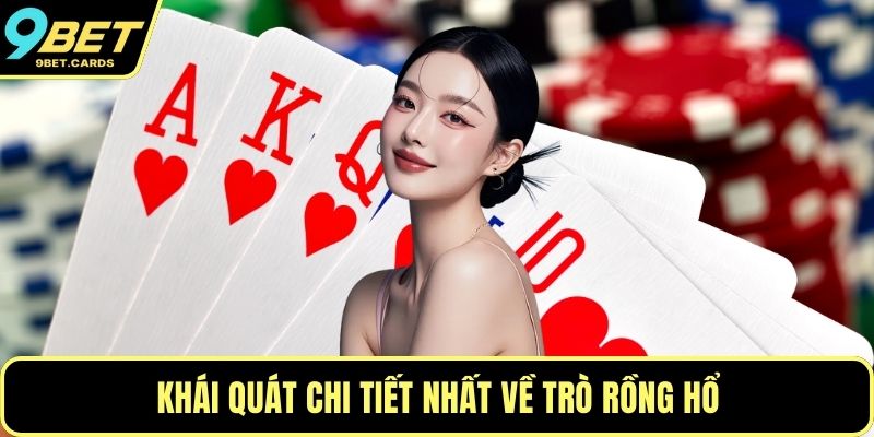 Khái quát chi tiết nhất về trò Rồng Hổ
