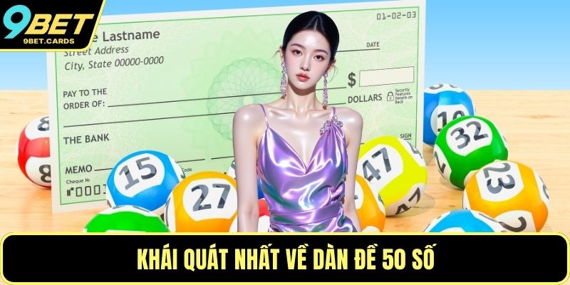 Khái quát nhất về dàn đề 50 số
