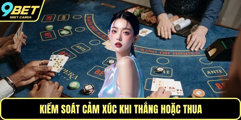 Kiểm soát cảm xúc khi thắng hoặc thua