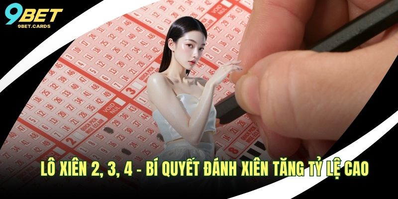 Lô xiên 2, 3, 4