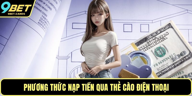 Phương thức nạp tiền qua thẻ cào điện thoại